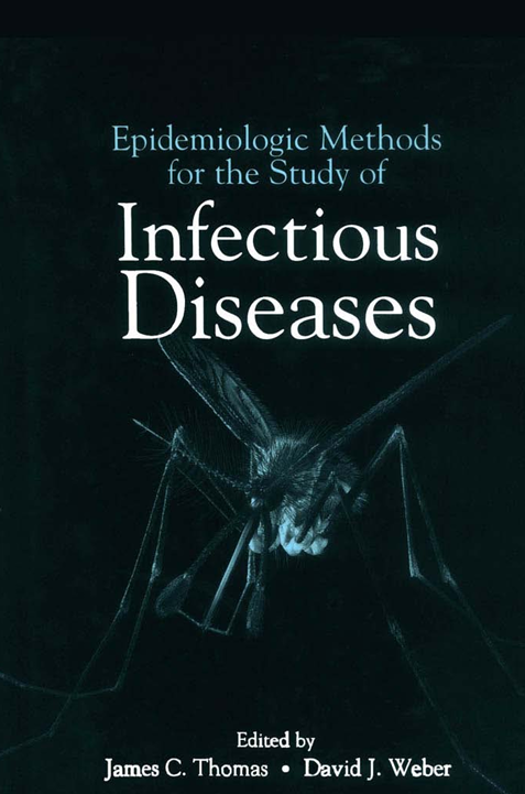 Cover Epidemiologic Methods for the Study of Infectious Diseases