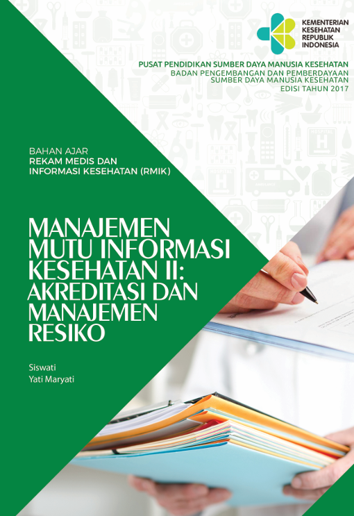 Cover MANAJEMEN MUTU INFORMASI KESEHATAN II :  Akreditasi dan Manajemen Resiko